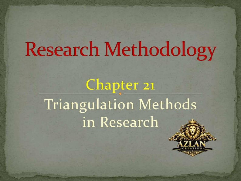 Pu&ograve; includere: Una diapositiva di presentazione con il titolo "Research Methodology" in rosso. Sotto, si legge "Chapter 21 Triangulation Methods in Research". Un emblema dorato con una testa di leone si trova nell'angolo in basso a destra.