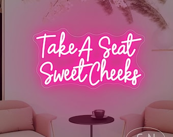 Prenez place Sweet Cheeks Enseigne au néon Beauty Room Decor Enseigne au néon de salon Décoration d'intérieur Enseigne de salon Décoration murale d'entreprise Art de salle de bain