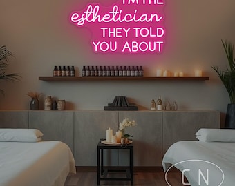 Je suis l'esthéticienne dont ils vous ont parlé enseigne au néon Beauty Enseigne au néon pour chambre de spa Décoration murale pour esthéticienne enseigne pour salon de beauté