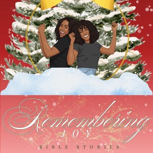 May include: Book cover illustration featuring two smiling women in front of a Christmas tree with a gold bow. The title "Remembering Joy" is displayed with the words "Bible Stories" below. The author's name, "Tinasha King," is at the top.