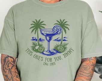 This One's For Jimmy Buffett Margarita Comfort Colors Graphic Tee, Unisex Buffett Tribute Tshirt, Buffett Fan Gift, Parrothead Gift, Men's