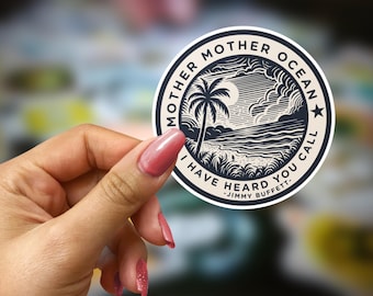 Mother Ocean Jimmy Buffett Lyrics Vinyl Sticker, Beach Scene Decal, Gift for Buffett Fan, Water Bottle Decal, Buffett Fan Gift, Palm Trees