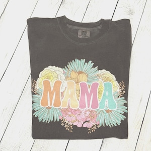 Mama Shirt, Gift For Mom, Floal Mom T-Shirt