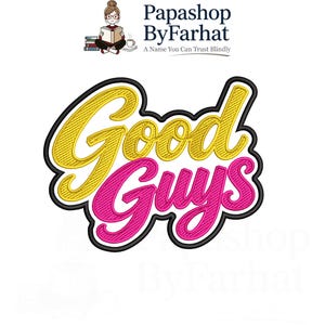 Könnte beinhalten: Ein Stickdesign mit dem Text Good Guys in einer Schreibschrift. Das Wort Good ist gelb mit schwarzer Umrandung, das Wort Guys ist pink mit schwarzer Umrandung. Das Design enthält oben ein Logo mit einer Person, die ein Buch liest.