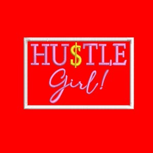 HUSTLE GIRL Embroidery Patch Design
