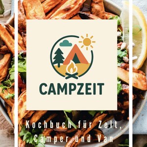 May include: A cookbook cover with the word "CAMPZEIT" and a camping-themed logo. The image features a bowl of sweet potato fries, a lemon slice, and text that reads "Kochbuch für Zelt, Camper und Van."