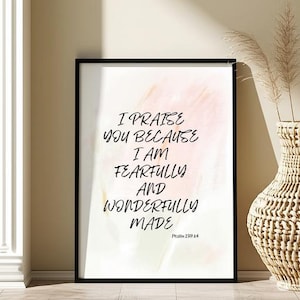 Psalm 139:14 Wall Art, Christian Scripture Print, Fearfully and Wonderfully Made Bible Verse, Modern Religious Home Decor, Faith-Based Gift