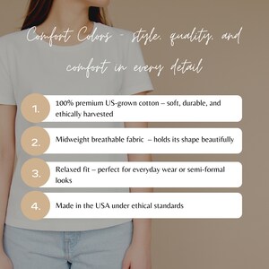 May include: A person wearing a white t-shirt. The image includes text that reads "Comfort Colors - style, quality, and comfort in every detail." Additional text highlights features like premium US-grown cotton and ethical standards.