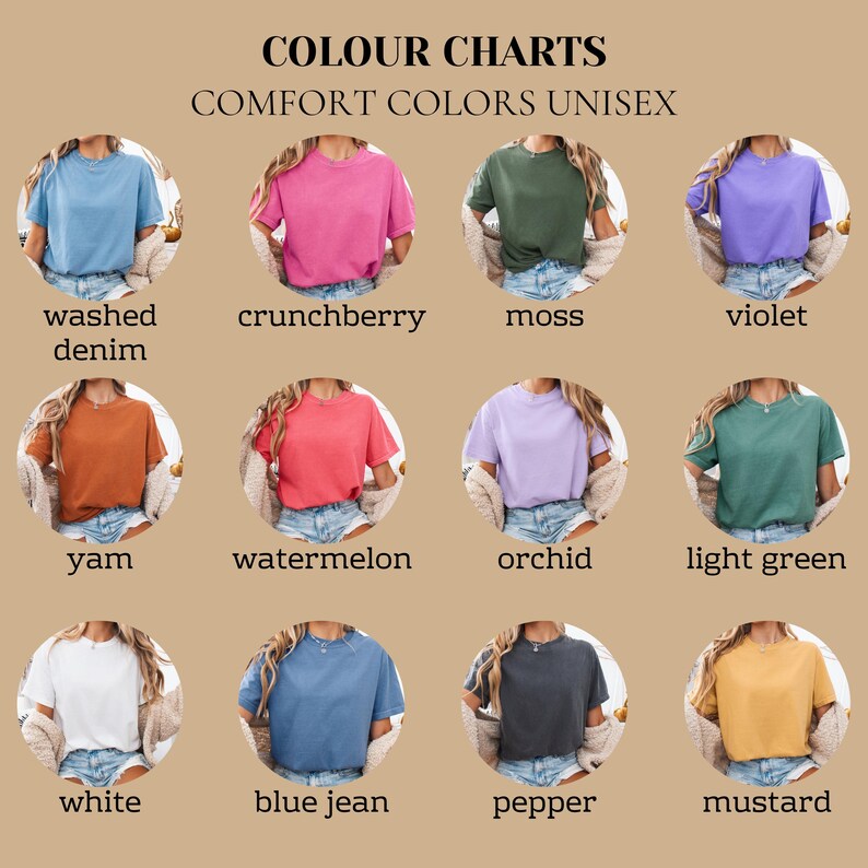 May include: A color chart displaying Comfort Colors unisex t-shirts in various shades. The chart includes colors like washed denim, crunchberry, moss, violet, yam, watermelon, orchid, light green, white, blue jean, pepper, and mustard.