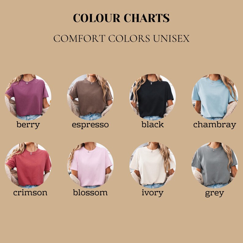 May include: A color chart displays Comfort Colors unisex t-shirts in various hues. The shirts are shown in berry, espresso, black, chambray, crimson, blossom, ivory, and grey. The text "COLOUR CHARTS" and "COMFORT COLORS UNISEX" are at the top.