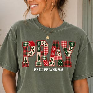 Comfort Colors® Pray Christian Shirt, Christmas Faith Tee, Patchwork Bible Verse Shirt, Religious Christian Gift for Women, Retro Faith tee