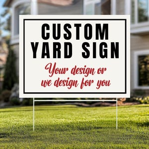 Custom Design Yard Sign, Personalized Yard Sign, Outdoor Yard Sign, Porch Sign,Garden Decor,Garden Sign,Custom Yard Sign with Metal H-Stakes
