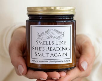 Smells Like She's Reading Smut Again Candle, Funny Smut Reader Candle Gift, Custom Gift For Smut Readers, Gift Ideas For Smut Lover Reader