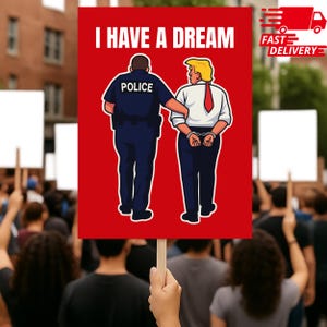Ich habe einen Traum Anti Trump 18 "- 24" Demonstrationsschild, Trump Polizeischild, Anti Trump Kundgebungsschild, Schild für politischen Aktivisten, Poster für Widerstand gegen Faschismus