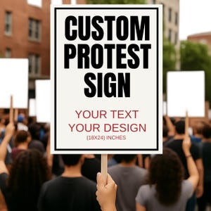 Anpassad text och design 18"-24" protestskylt, aktivist protestskylt, anpassad protesttavla, personlig politisk skylt, politisk mars affisch