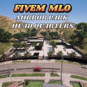 fiveM | Mirror Park Headquarters| Roleplay| Mlo | Highly Optimized | High Quality