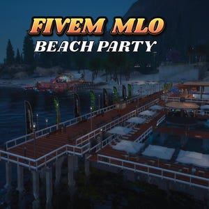 fiveM |Beach Party| Roleplay| Mlo | Highly Optimized | High Quality