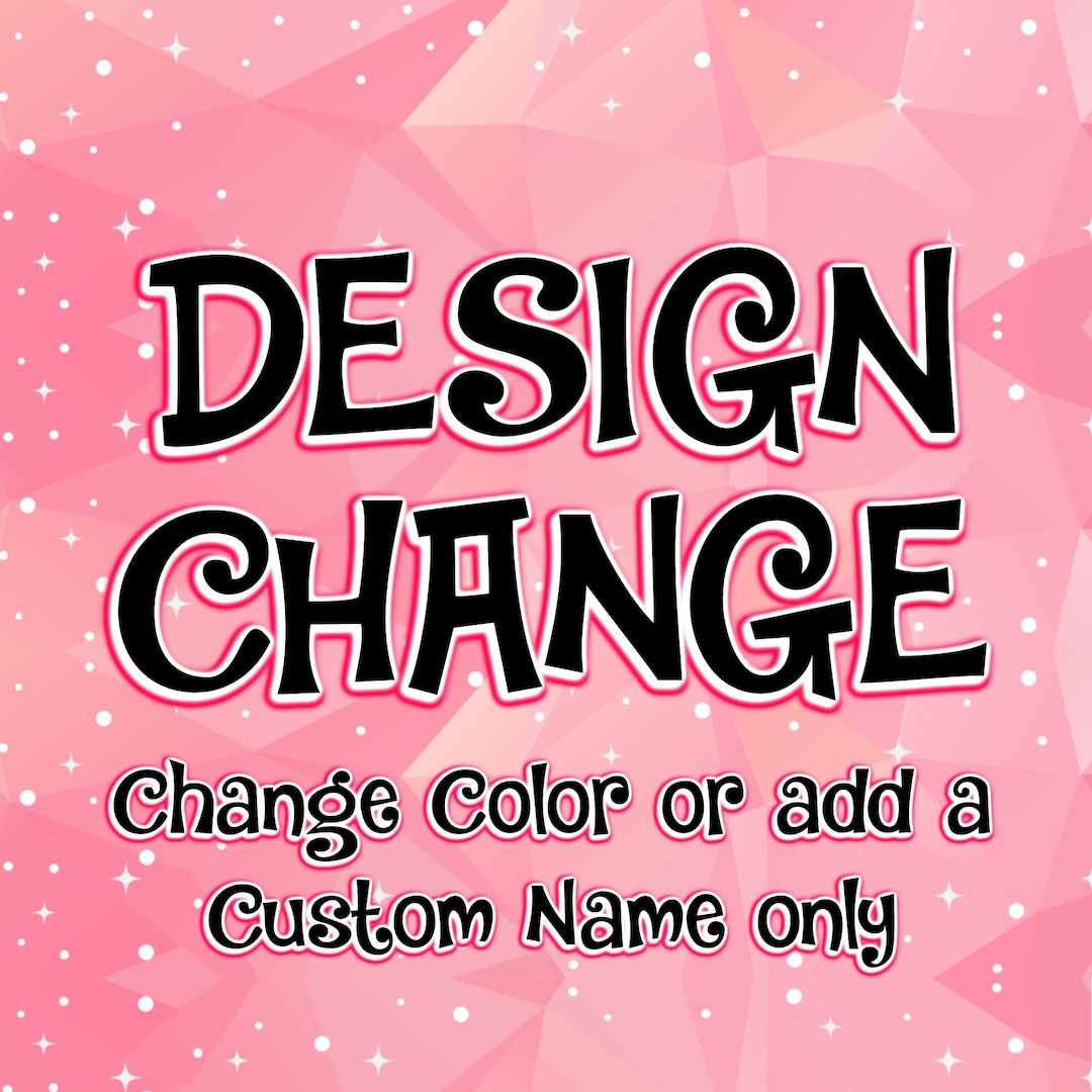 Custom Design Change PNG: Color & Wording Modifications - Etsy