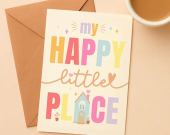 My Happy Little Place Postcard A6 | Housewarming Card | Cozy Home Card  | Positive Quote Card | Cute Typography Card | Feel Good Gift