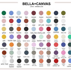 May include: Color chart from BELLA+CANVAS, Los Angeles, featuring a wide array of colors. Includes shades like Kelly green, lavender, and maroon. The chart also lists color names such as "Heather Sunset" and "Columbia Blue".