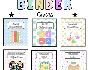 May include: Teacher binder covers with various subject objectives. The covers include ELAR, Math, Science, Social Studies, Student Data, and Student Info. Each cover has a unique background pattern and corresponding illustrations, such as books, math symbols, and lab equipment.