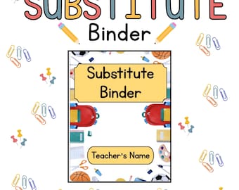 School Themed Substitute Binder, Substitute Planner, Sub Plan Templates, School Substitute, Editable Sub Binder, Substitute Binder Template