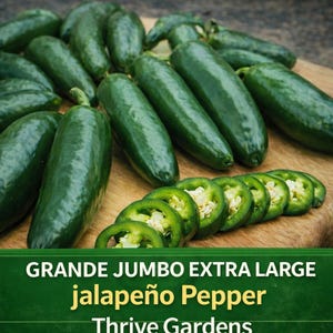 May include: A collection of fresh, green jalapeño peppers, some whole and others sliced, displayed on a wooden cutting board. The text "GRANDE JUMBO EXTRA LARGE jalapeño Pepper Thrive Gardens" is at the bottom.