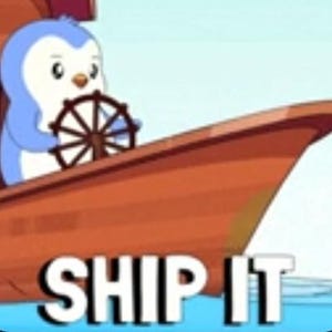 May include: A cartoon illustration of a light blue penguin steering a brown wooden ship with a dark brown ship's wheel. The text SHIP IT is displayed in large white capital letters with a black outline at the bottom of the image.