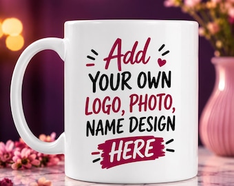 Custom Photo Logo Name Design 11oz Ceramic Mug – Personalized Coffee Cup