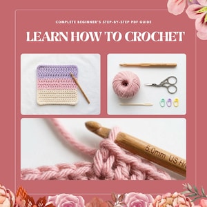 May include: A crochet guide with the text "LEARN HOW TO CROCHET." The image shows crochet tools, including a wooden crochet hook, yarn, scissors, and stitch markers. A close-up shows a crochet project in progress with a 5.0mm US hook.