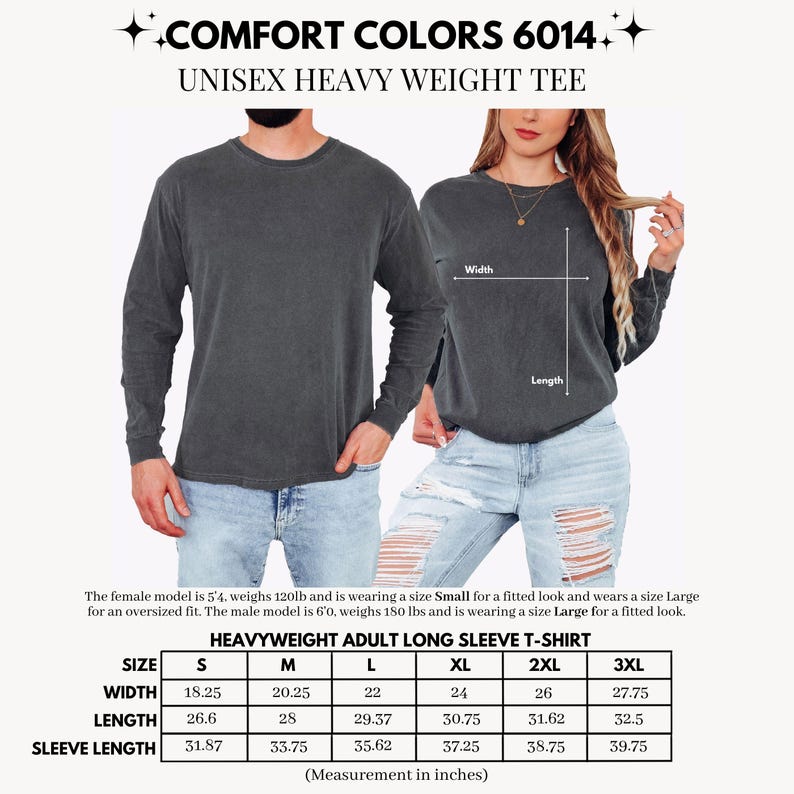 May include: Dark gray unisex heavyweight long sleeve t-shirts. The image includes the text "COMFORT COLORS 6014" and a size chart with measurements in inches. The shirts are modeled by a person and a model.