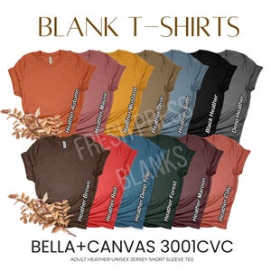 May include: A collection of blank Bella+Canvas 3001CVC adult heather unisex jersey short sleeve tees in various colors, including Heather Autumn, Heather Mauve, Heather Mustard, and more. The text "BLANK T-SHIRTS" is at the top.