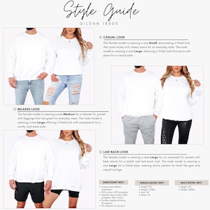 May include: A style guide for a white Gildan 18000 sweatshirt, showing casual, relaxed, and laid-back looks. The guide features models wearing the sweatshirt with jeans, leggings, and shorts. Includes garment and model information.