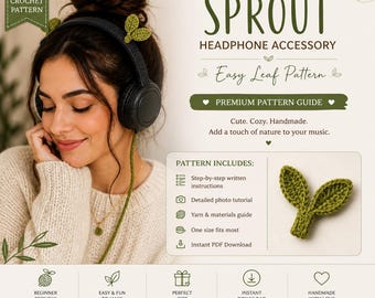 Patrón de ganchillo para auriculares con forma de brote en PDF / Accesorio fácil para auriculares con forma de hoja / Patrón de ganchillo para principiantes / Lindos auriculares con forma de planta / Idea de regalo DIY