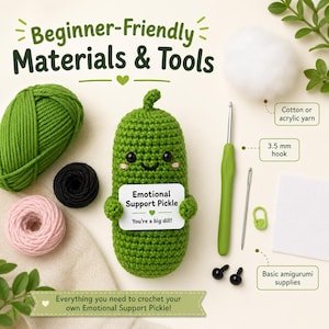 May include: A crochet kit with green yarn, black and pink thread, a crochet hook, and amigurumi supplies. The kit includes a crocheted pickle holding a sign that says "Emotional Support Pickle". The text "Beginner-Friendly Materials & Tools" is at the top.
