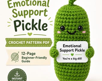 Patrón de ganchillo en PDF de Pickle de apoyo emocional: guía de amigurumi para principiantes, instrucciones paso a paso, descarga instantánea.
