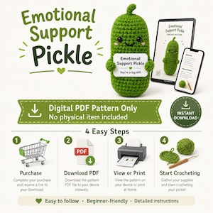 May include: A green crocheted pickle with a smiling face and the text "Emotional Support Pickle." The image also shows a tablet and phone displaying the crochet pattern, along with instructions for downloading and printing the PDF pattern.