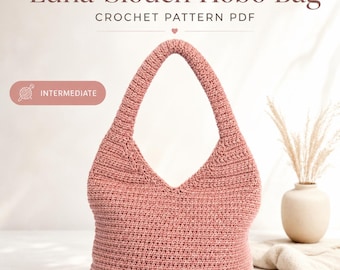Crochet Hobo Bag Pattern PDF, Slouchy Shoulder Tote, Modern Everyday Purse, Minimalist Handbag, Intermediate Level