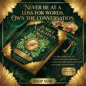 May include: An advertisement for the "Jungle Navigation Oracle" book. The book is green with gold accents, a compass, and a chameleon. The text reads "Never be at a loss for words. Own the conversation." and "Shop Now."