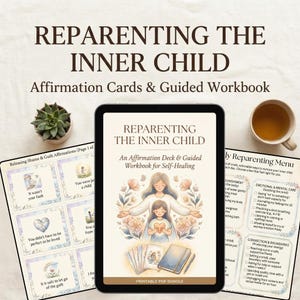 May include: A digital product bundle titled "Reparenting the Inner Child," including affirmation cards and a guided workbook for self-healing. The image features a tablet displaying the workbook cover, additional cards, and a menu of actionable ways to nurture your inner child.