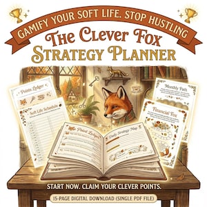 Könnte beinhalten: Ein digitaler Strategieplaner mit dem Titel "The Clever Fox" mit einer Fuchsdarstellung. Der Planer enthält Seiten für Punkte, Zeitpläne und Finanzplanung. Das Bild enthält den Text "Gamify Your Soft Life. Stop Hustling" und "Start Now. Claim Your Clever Points."