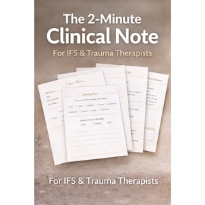 May include: A stack of white paper forms with the title "The 2-Minute Clinical Note" and the text "For IFS & Trauma Therapists". The forms have sections for client information and assessment details. The background is a gradient of brown and tan.