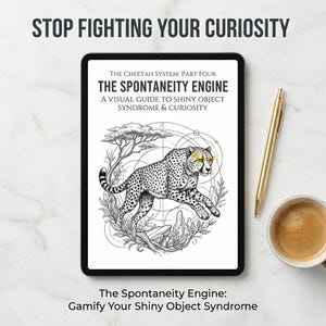 Peut inclure: Une tablette affichant la couverture d'un livre numérique intitulée The Cheetah System: Part Four, The Spontaneity Engine, A Visual Guide to Shiny Object Syndrome & Curiosity. La couverture présente une illustration au trait noir et blanc.