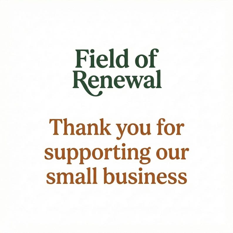 Puede incluir: Fondo blanco con el texto "Field of Renewal" en verde y "Thank you for supporting our small business" en marr&oacute;n. El texto est&aacute; centrado y en una fuente serif.