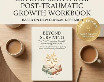 BEYOND SURVIVING Post Traumatic Growth Workbook | Trauma Healing Journal | PTSD Recovery Shadow Work | Mental Health Digital Download