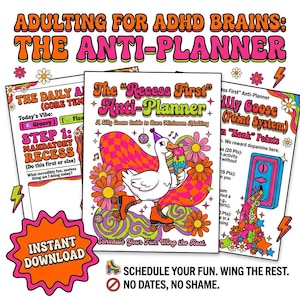 Op de afbeelding: Een kleurrijke anti-planner voor ADHD-hersenen met de tekst "Adulting for ADHD Brains: The Anti-Planner". Het ontwerp toont een gans op rolschaatsen, bloemen en de woorden "Instant Download".