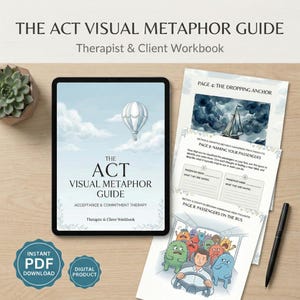 May include: A digital workbook titled "The ACT Visual Metaphor Guide" for therapists and clients. The cover features a hot air balloon illustration. Accompanying pages include diagrams and text. A black pen and a succulent plant are also visible.