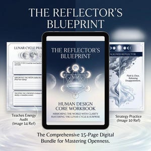 Puede incluir: Un cuaderno de trabajo digital titulado "The Reflector's Blueprint" con un diseño celestial, mostrado en una tableta. La imagen incluye materiales de apoyo sobre los ciclos lunares y la práctica de la estrategia, con el texto "Human Design Core Workbook". El paquete es para dominar la apertura.