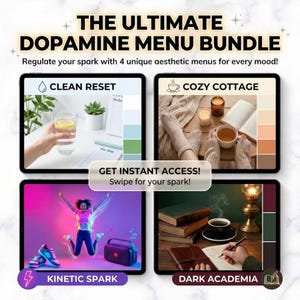 Op de afbeelding: Afbeelding voor de "Ultimate Dopamine Menu Bundle". Het toont vier esthetische menu's: Clean Reset, Cozy Cottage, Kinetic Spark en Dark Academia. De tekst "Get Instant Access! Swipe for your spark!" is ook opgenomen.