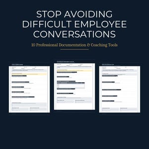 May include: A set of three professional documentation and coaching forms against a dark background. The text reads STOP AVOIDING DIFFICULT EMPLOYEE CONVERSATIONS and 10 Professional Documentation & Coaching Tools, with three distinct document templates.